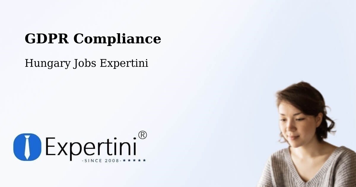 EU GDPR Compliance Statement – Ács - Hungary Jobs Expertini