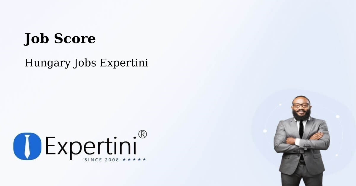 Job Score & Job Description Score Tool – Ács - Hungary Jobs Expertini
